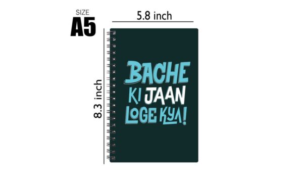 Spiral Notebook Diary A5 200 Pages - Bache Ki Jaan Loge Kya - Image 2